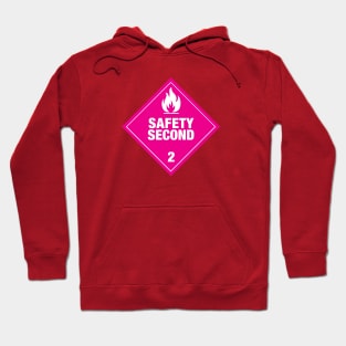 Safety Second - pink design Hoodie